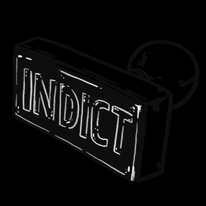 An illustration of a rubber stamp on which the word “INDICT” is visible.
